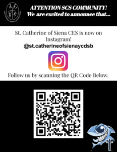 Follow our Instagram (@st.catherineofsienaycdsb)